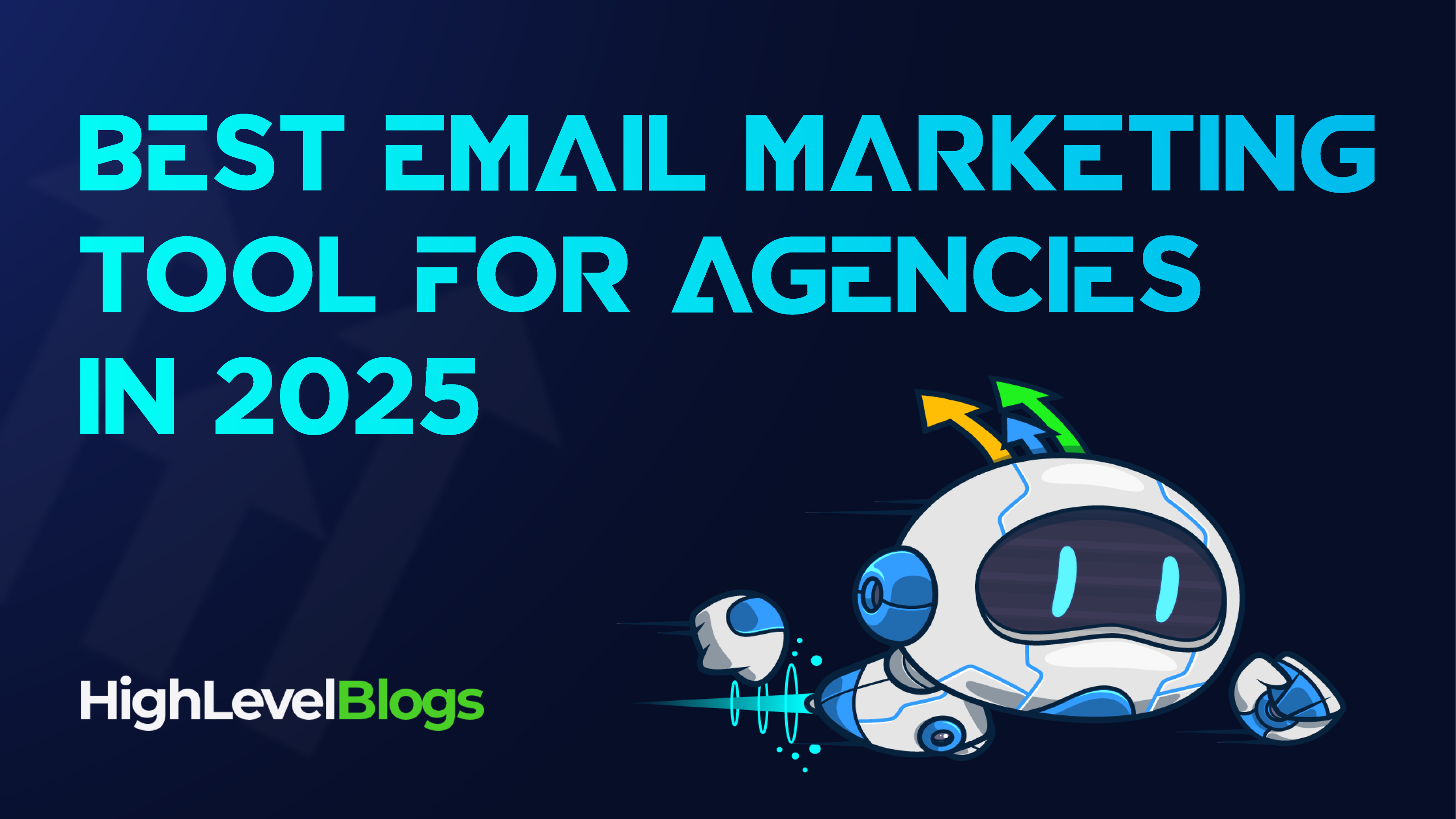 Best email marketing tools for agencies in 2025