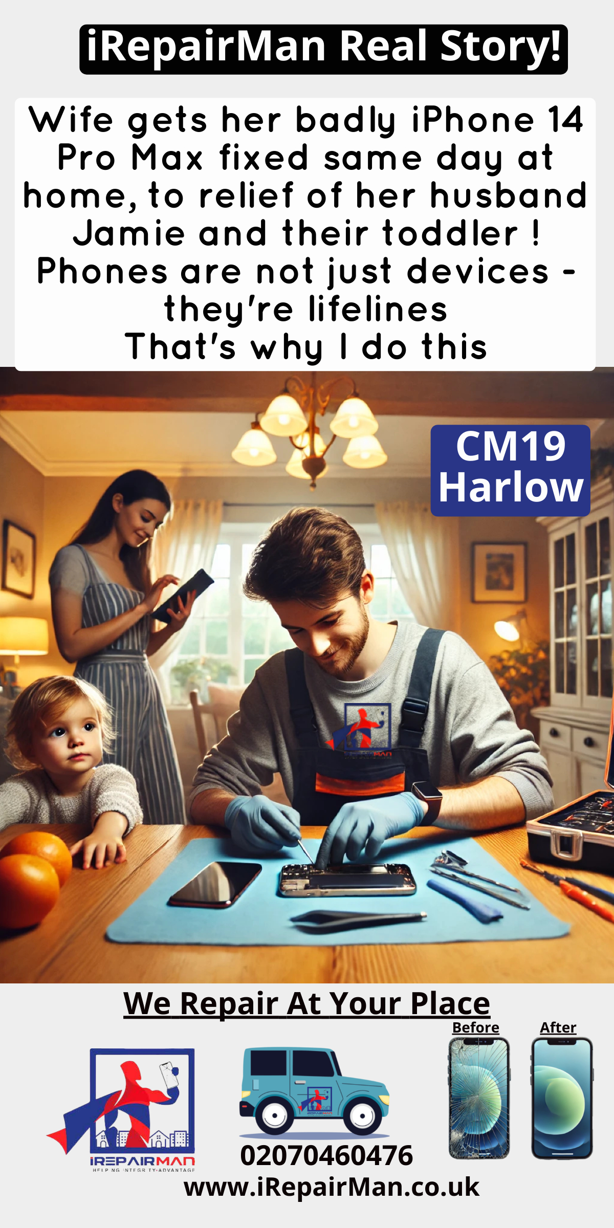 “Mobile technician repairing iPhone 14 Pro Max at customer’s home in CM19, with toddler watching and mother smiling after successful same-day screen replacement by iRepairMan.” “Mobile technician repairing iPhone 14 Pro Max at customer’s home in CM19, with toddler watching and mother smiling after successful same-day screen replacement by iRepairMan.”