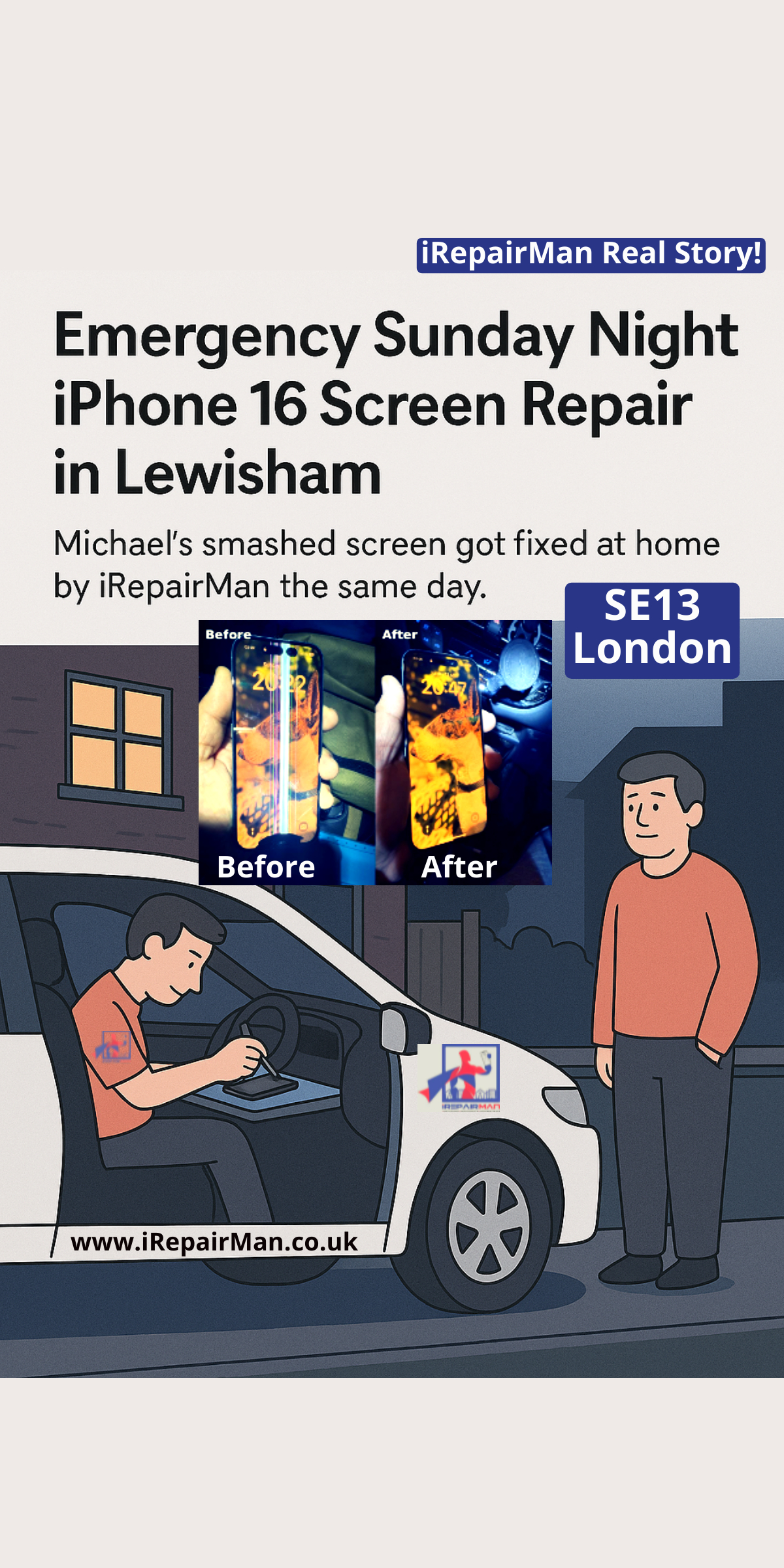 Mobile technician repairing iPhone 16 in a service van outside customer’s home in SE13 Lewisham on Sunday night; fast same-day screen replacement by iRepairMan. Mobile technician repairing iPhone 16 in a service van outside customer’s home in SE13 Lewisham on Sunday night; fast same-day screen replacement by iRepairMan.