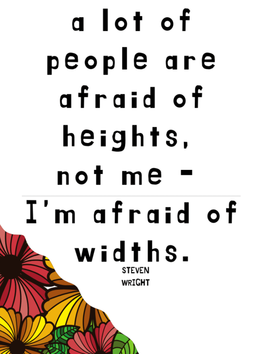 afraid of widths