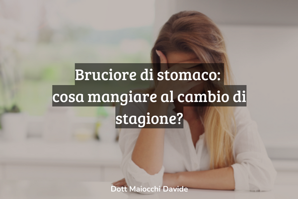 Bruciore di stomaco cosa mangiare Bruciore di stomaco cosa mangiare