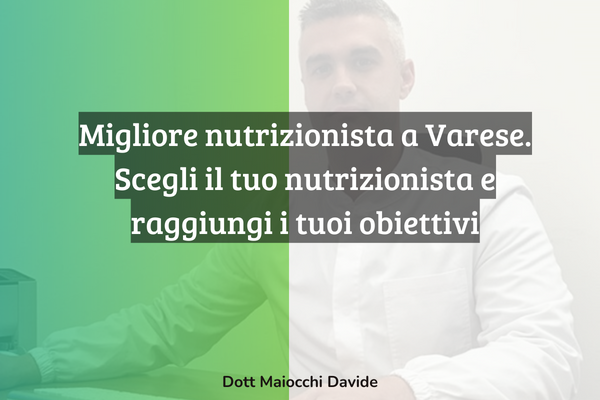 Nutrizionista a Varese, nutrizionista a Busto Arsizio Nutrizionista a Varese, nutrizionista a Busto Arsizio