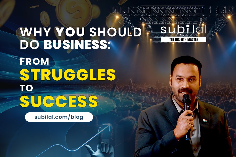 Why You Should Do Business: From Struggles to Success