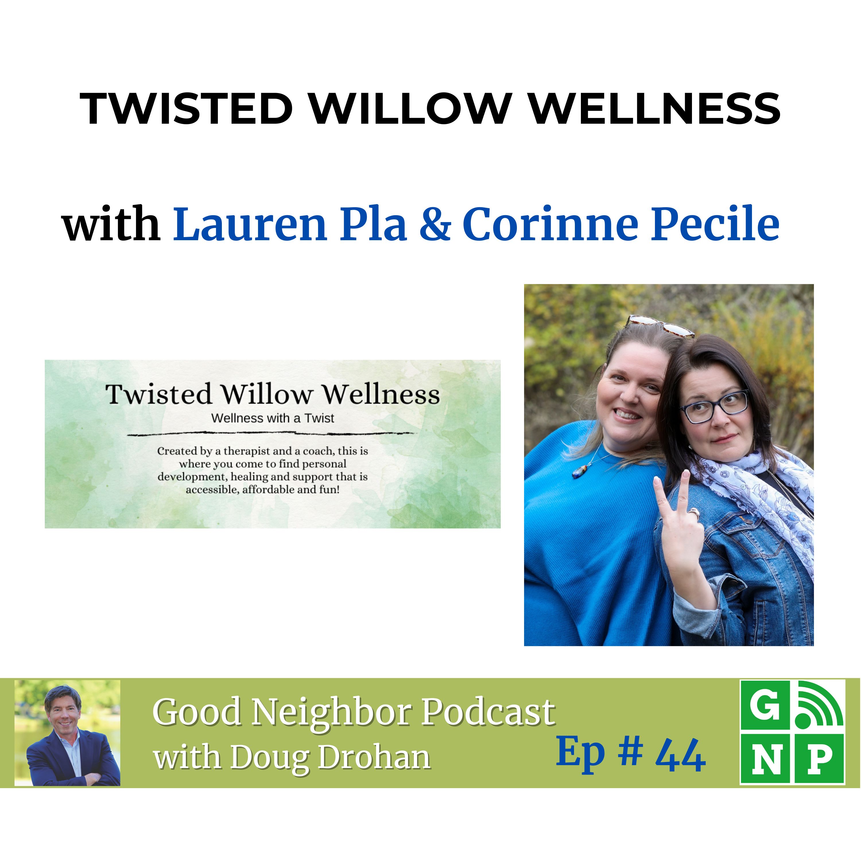 Ep. # 44 Breaking Barriers in Mental Health: Twisted Willow's Innovative Approach