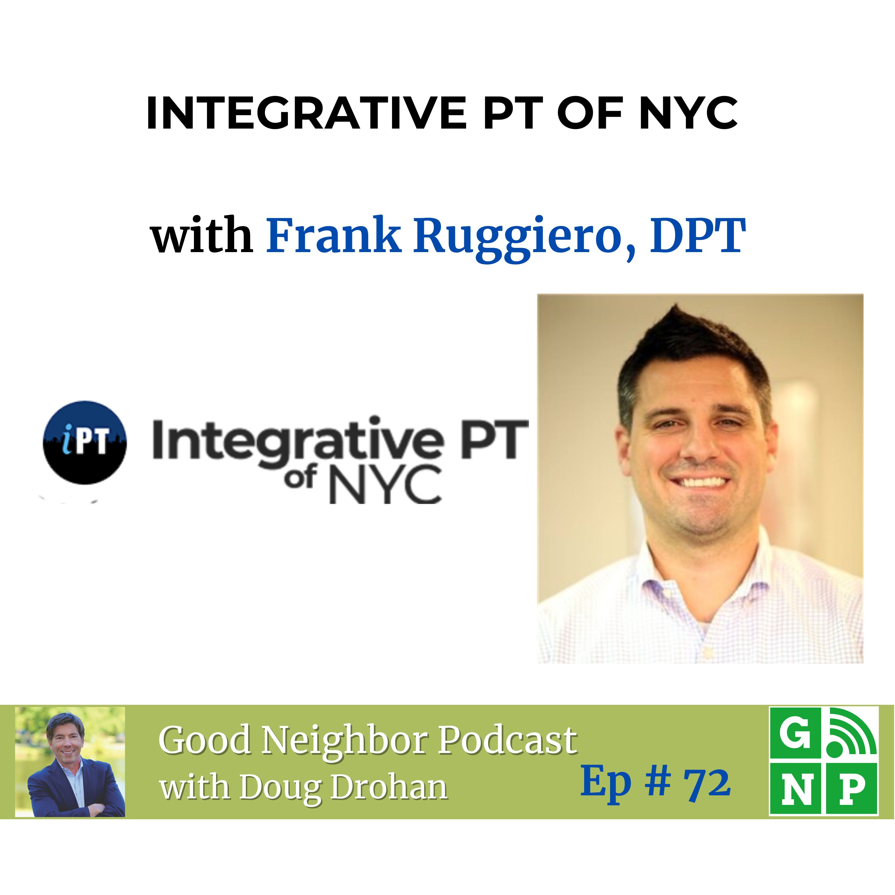 Ep. # 72 From Firefighter to Physical Therapist: Frank Ruggiero's Story and Integrative Care Approach