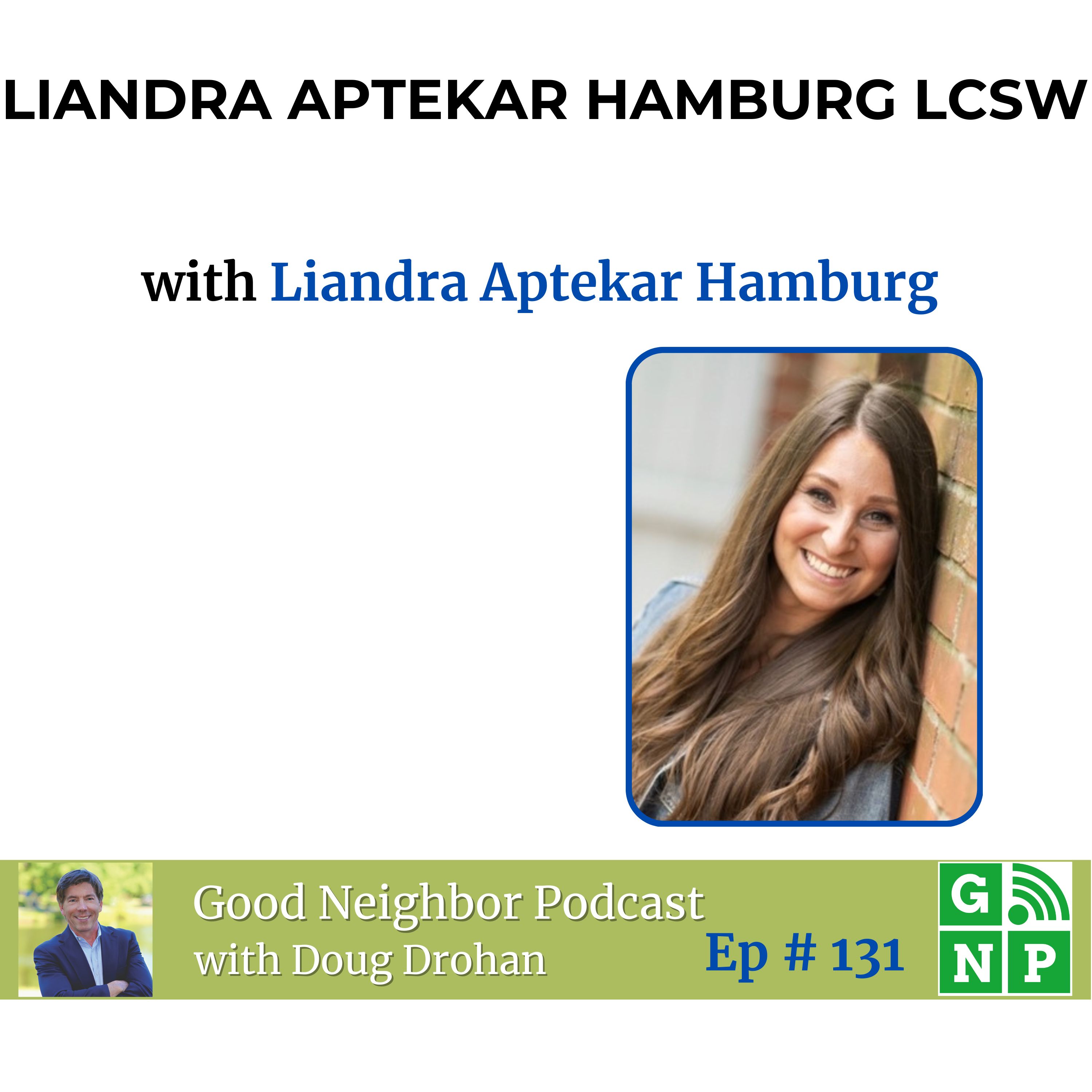 Ep # 131 The Science of Self-Improvement: A Therapist's Approach