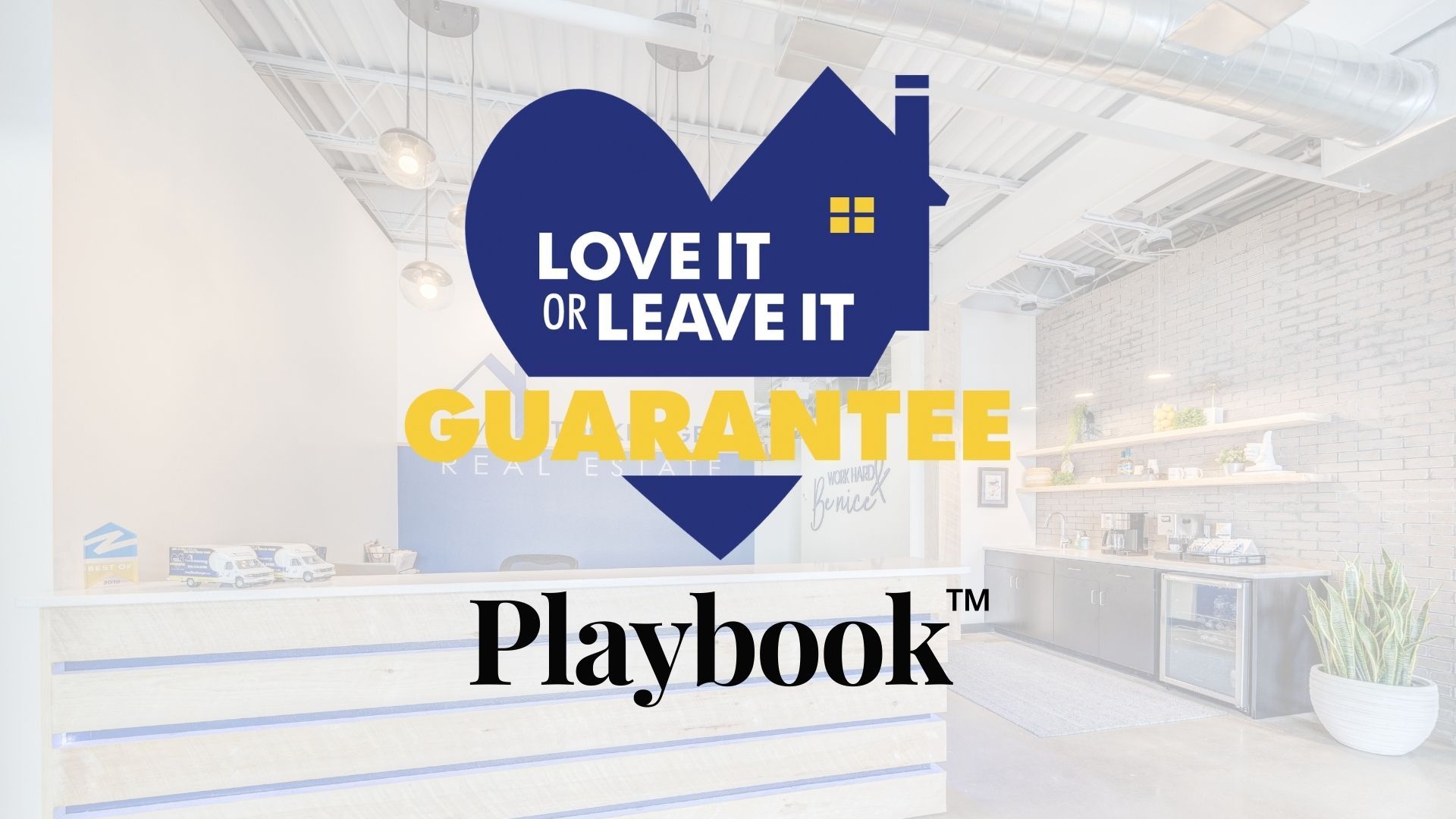 Love It Or Leave It Guarantee Playbook