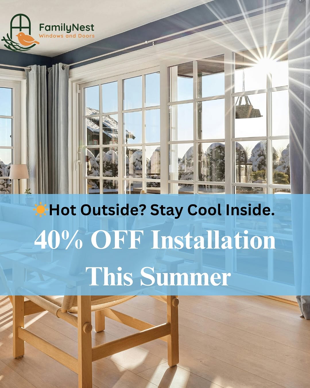 Summer window promotion - 40% off installation special offer