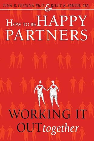 How to be Happy Partners: Working it out Together.