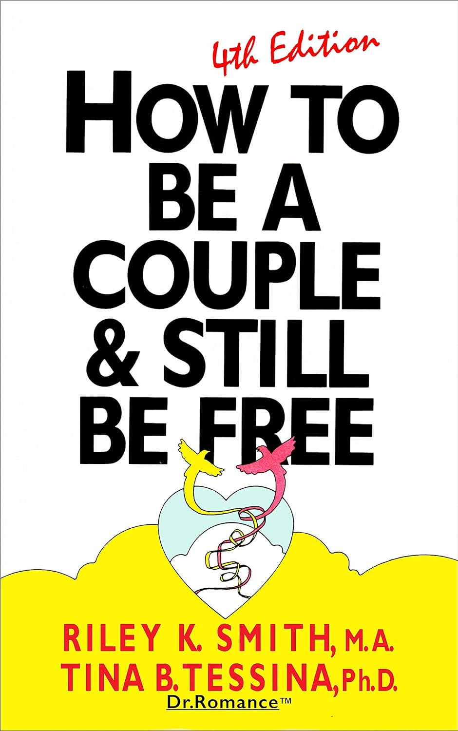 How To Be a Couple and Still Be Free