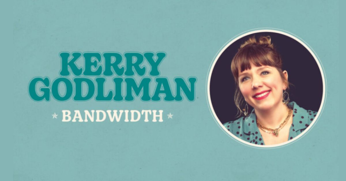 Kerry Godliman: BANDWIDTH (Live at Corn Exchange)