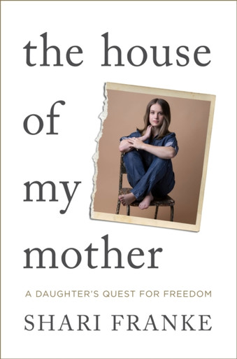 In the House of my Mother, Shari Franke, Memoir