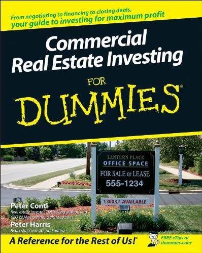 "Commercial Real Estate Investing for Dummies" by Peter Harris