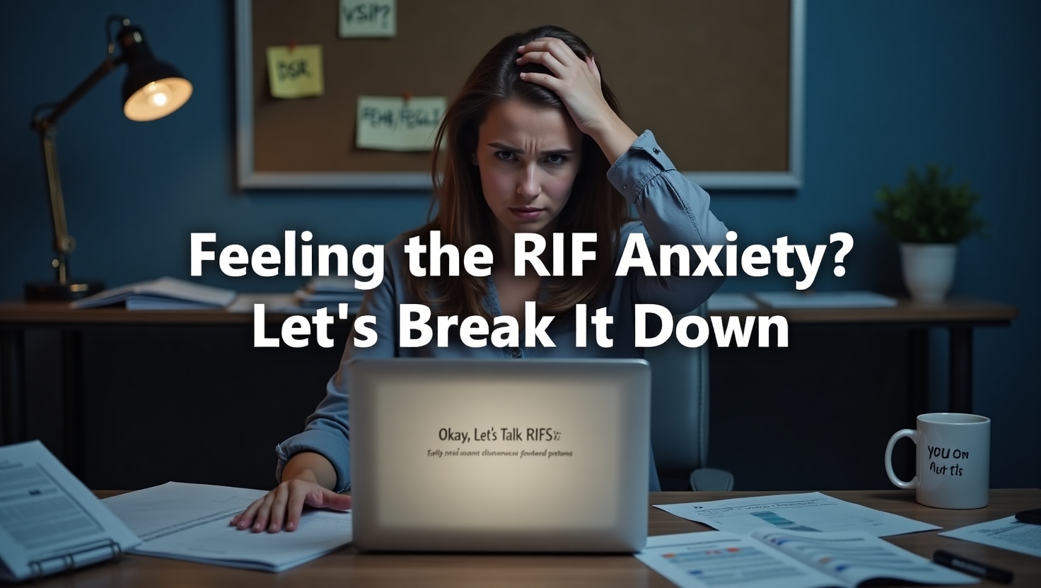 Worried About a Federal RIF?
