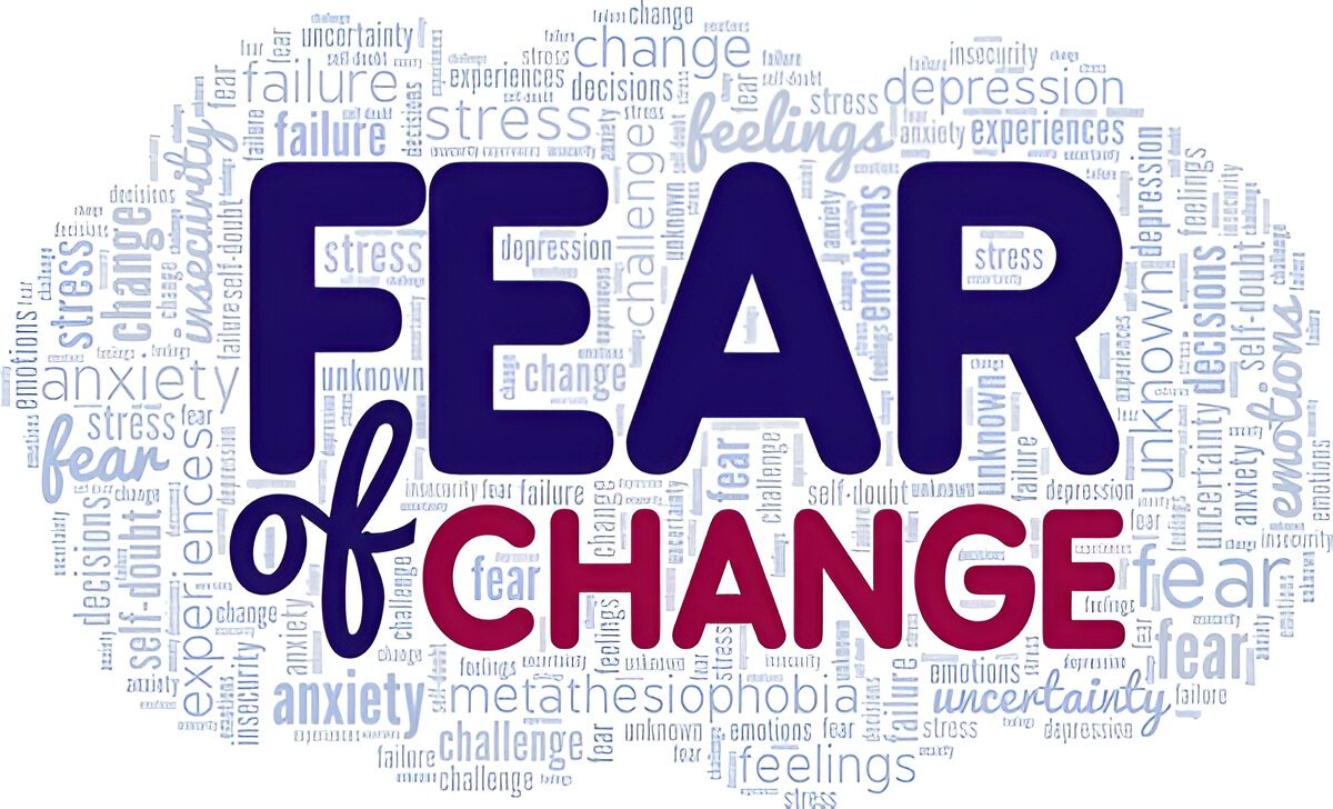 Overcome the fear of change