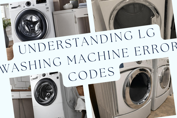 Understanding LG Washing Machine Error Codes Understanding LG Washing Machine Error Codes