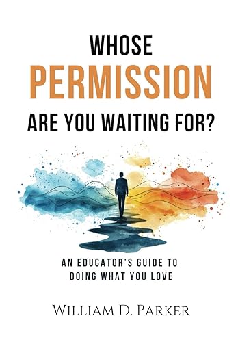 Whose Permission Are you Waiting For?