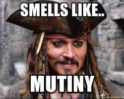 Smells like mutiny! Pirate Smells like mutiny! Pirate