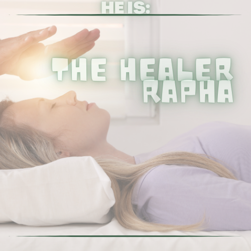 Rapha = Healer