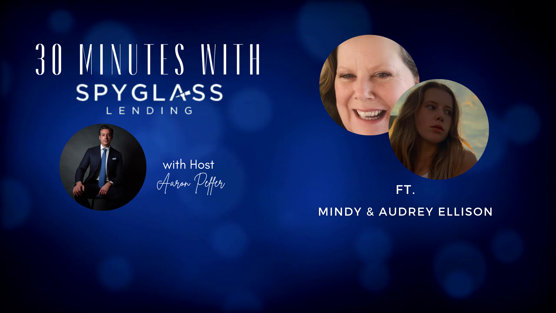 Mindy and Audrey Ellison | Spyglass Lending