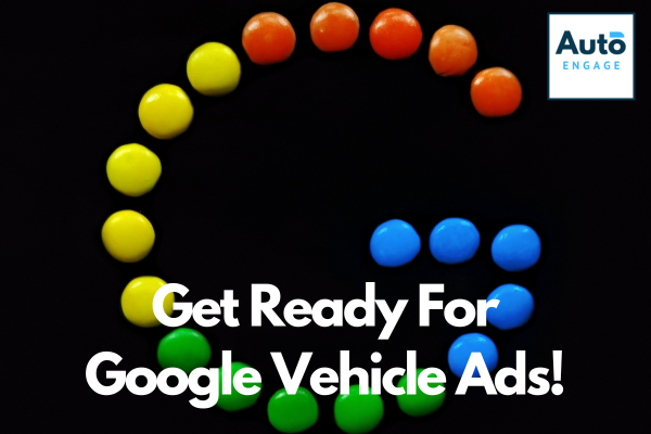 Get Ready For Google Vehicle Ads