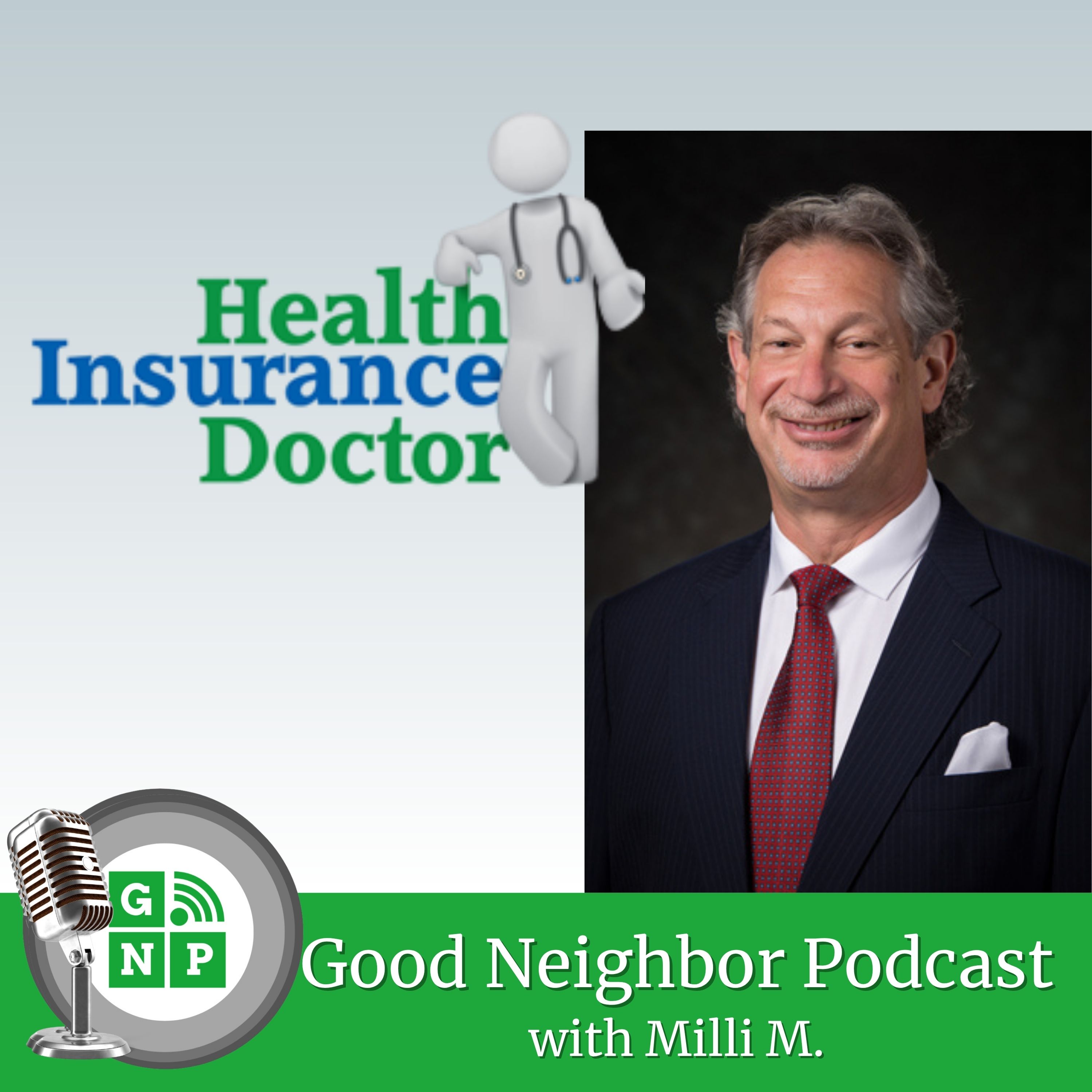 E64: What makes Stephen Weinberger with Health Insurance Doctor a good neighbor?  