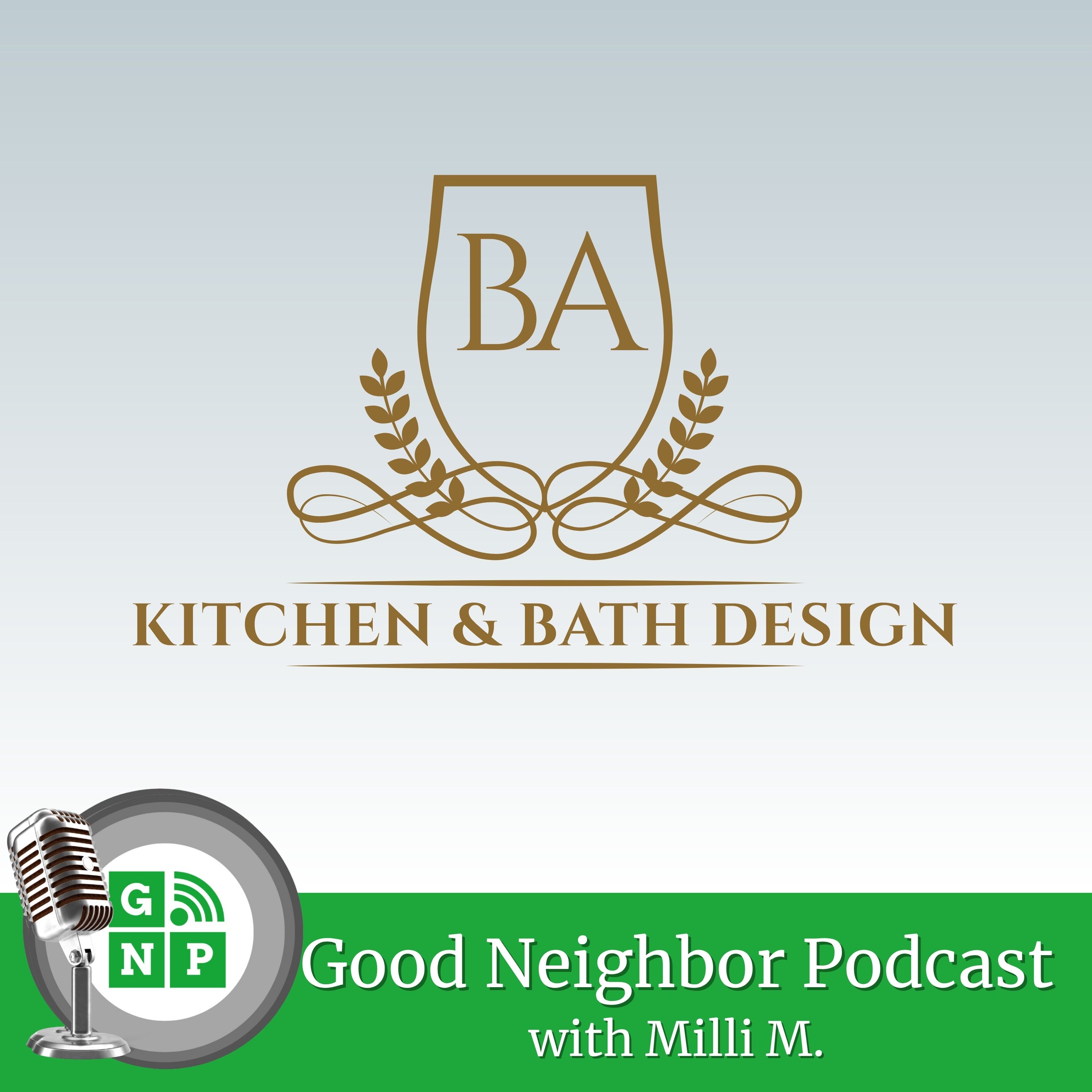 E61: What makes Diana Johnson with BA Kitchen and Bath Design a good neighbor?  