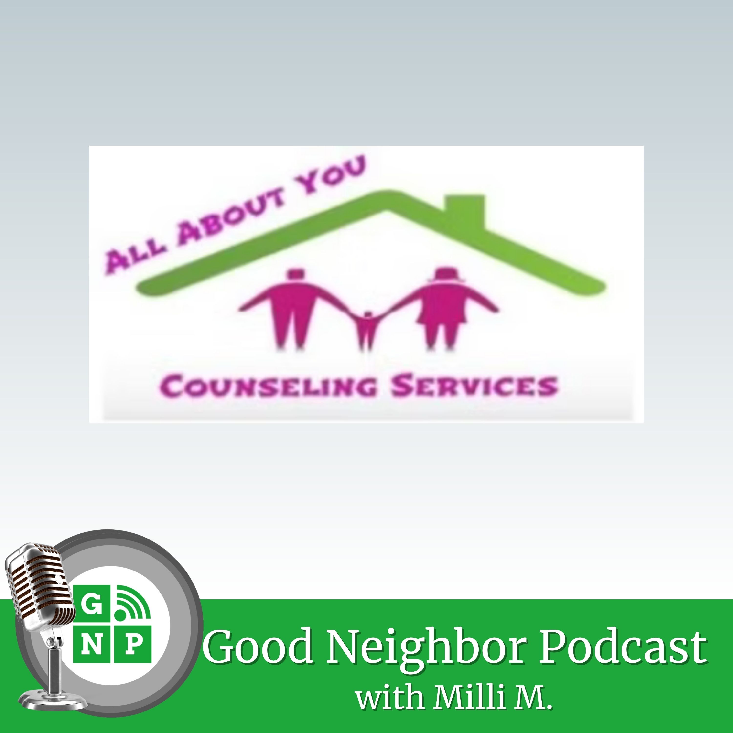 E72: What makes Trina Proctor with All About You Counseling a good neighbor?  