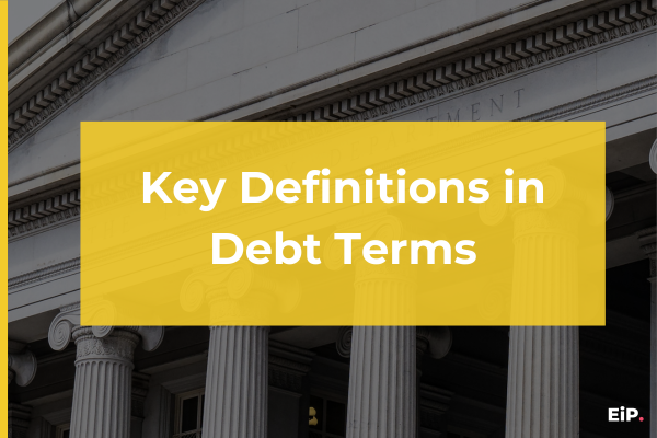 Key Definitions in Debt Terms – A Practical Guide for Investors and Borrowers