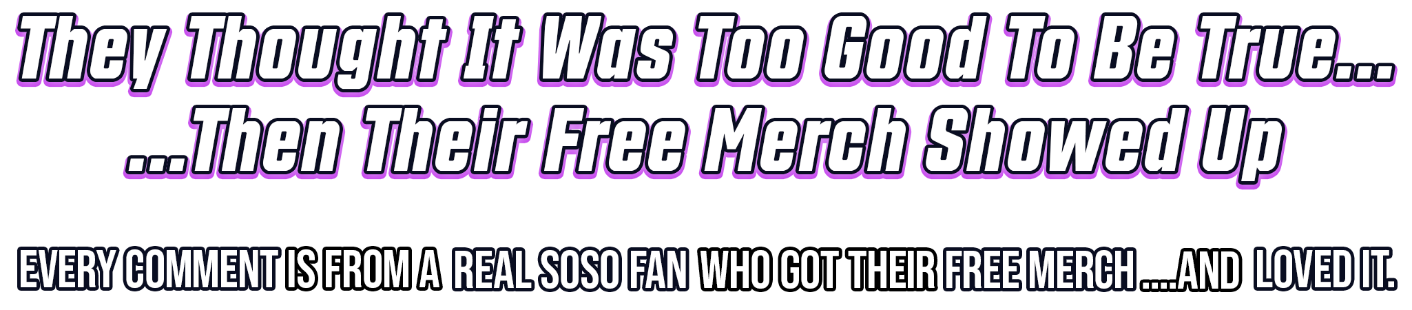 They Thought It Was Too Good To Be True