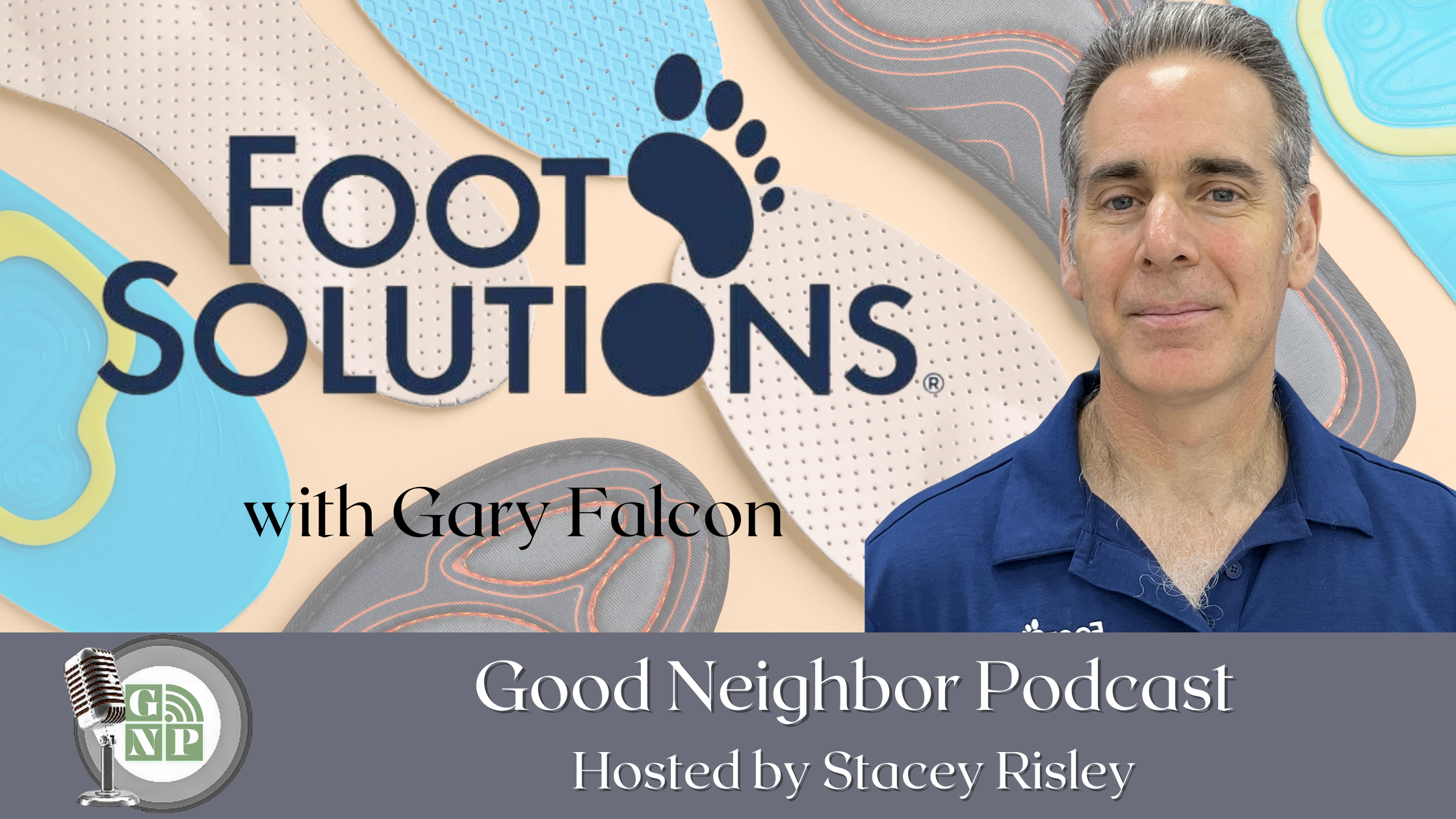 EP #106: Foot Solutions with Gary Falcon