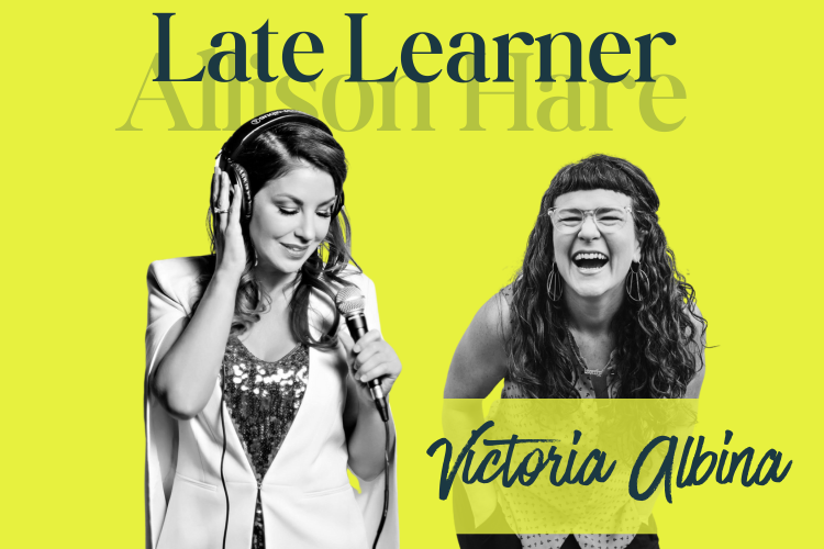 Later Learner Podcast - Victoria Albina