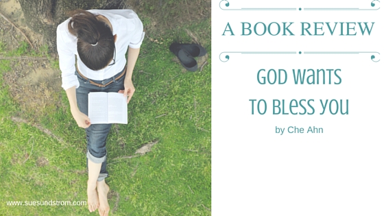 Book Review : God wants to bless you by Che Ahn