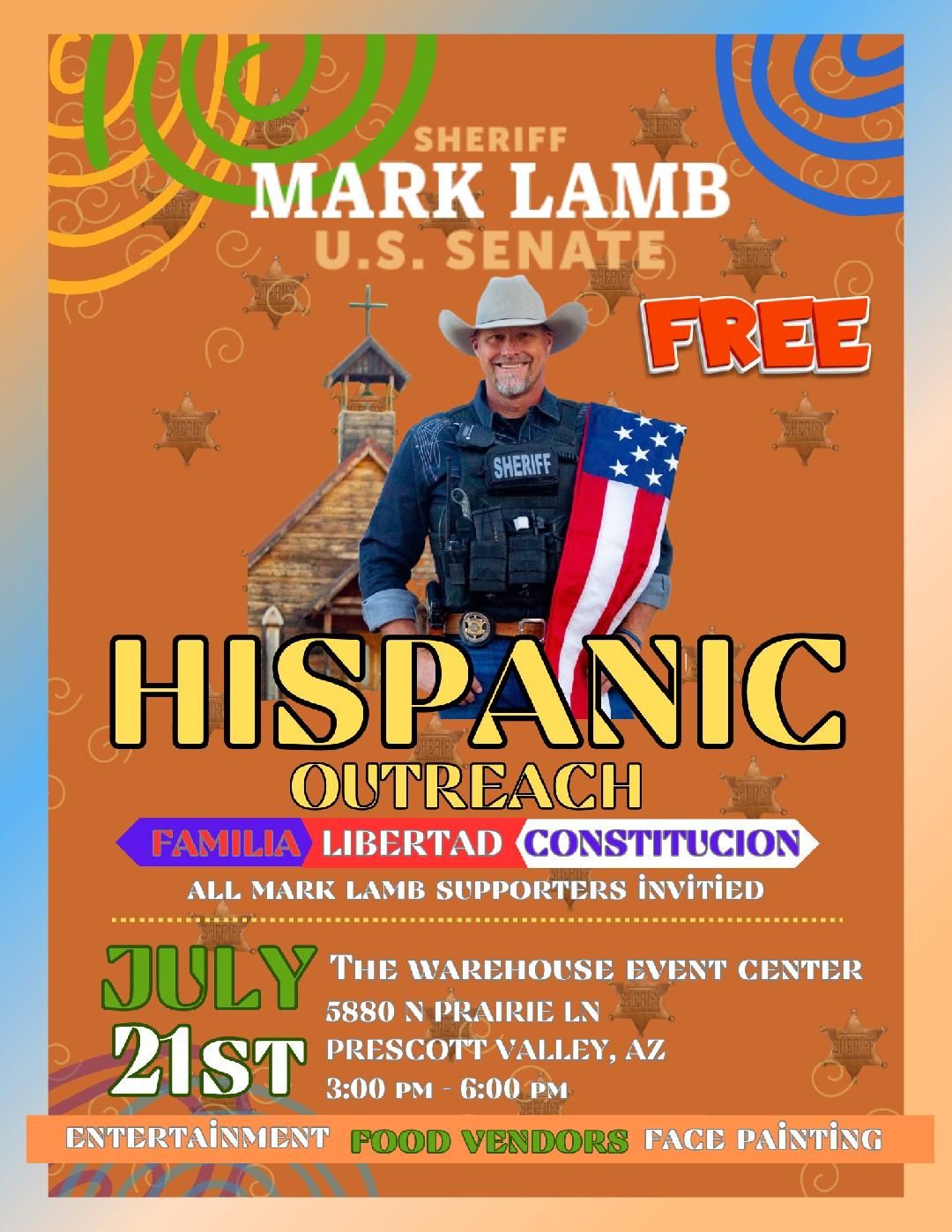 U.S. Senate Candidate Sheriff Mark Lamb Meet and Greet, July 21, 2024 Prescott AZ Hispanic Outreach Event