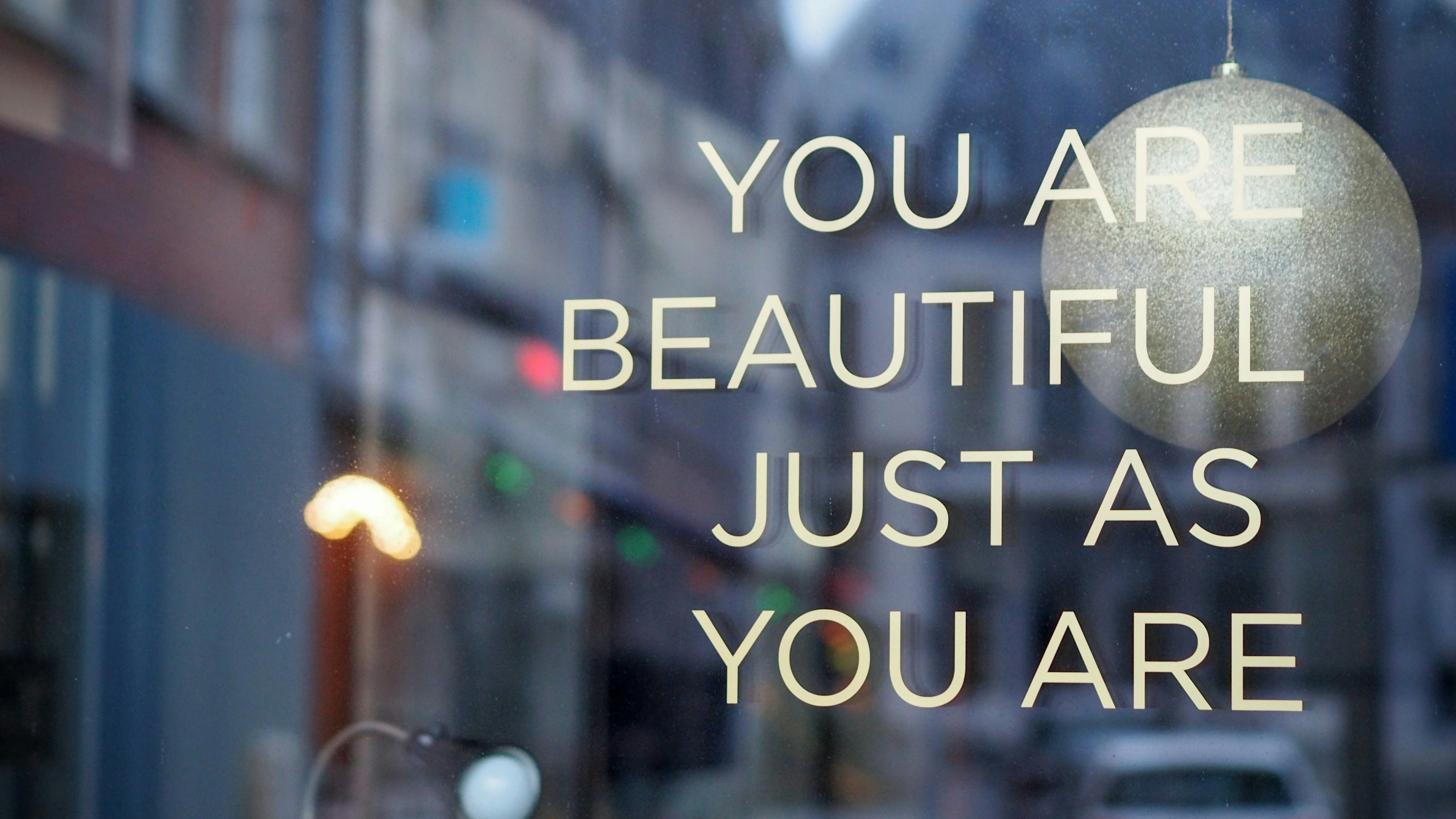 You are beautiful just as you are You are beautiful just as you are