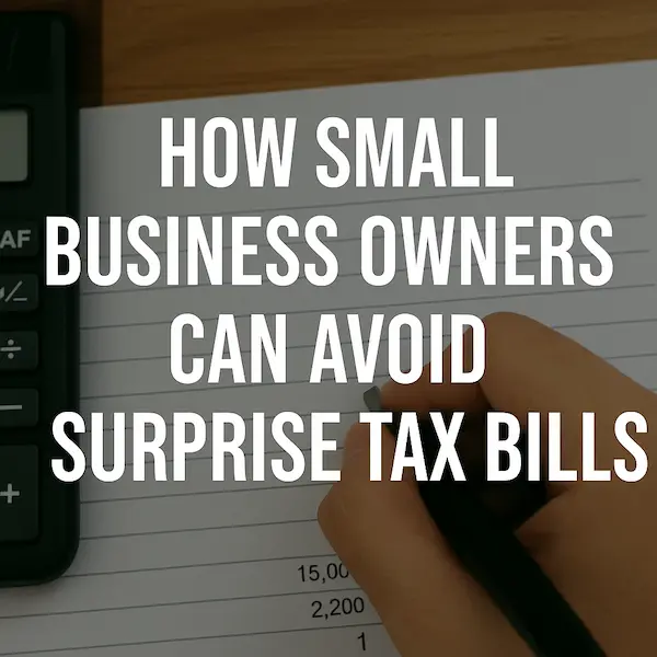 Tax planning tips to avoid a surprise tax bill – proactive strategies for small business owners. Tax planning tips to avoid a surprise tax bill – proactive strategies for small business owners.