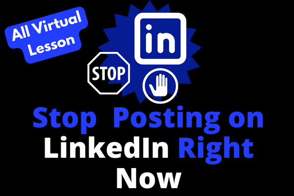 Stop Posting On LinkedIn Right Now