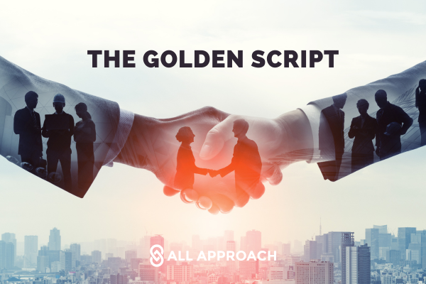 The Golden Script: Unlocking the Power of Authentic Networking for Business Success