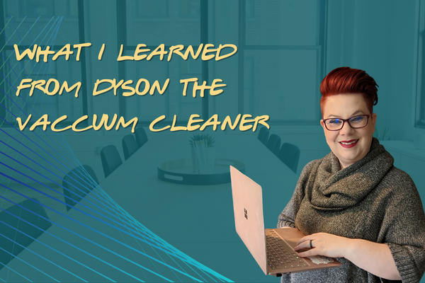 What I learned from Dyson vaccuums