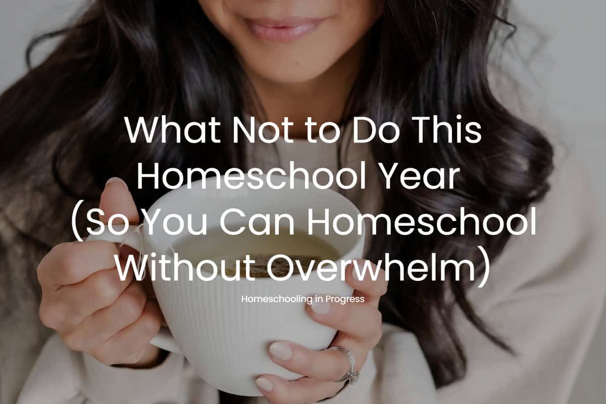avoid homeschool overwhelm