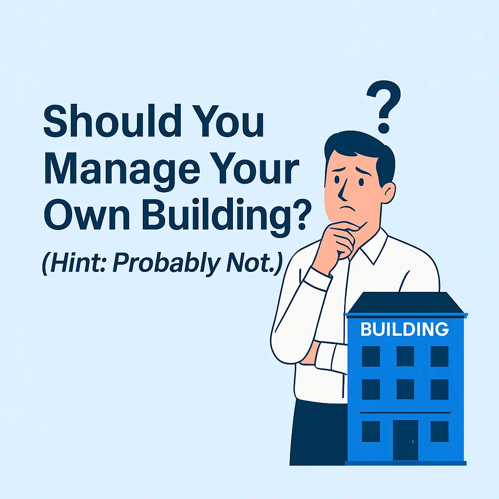 Should you manage your own building