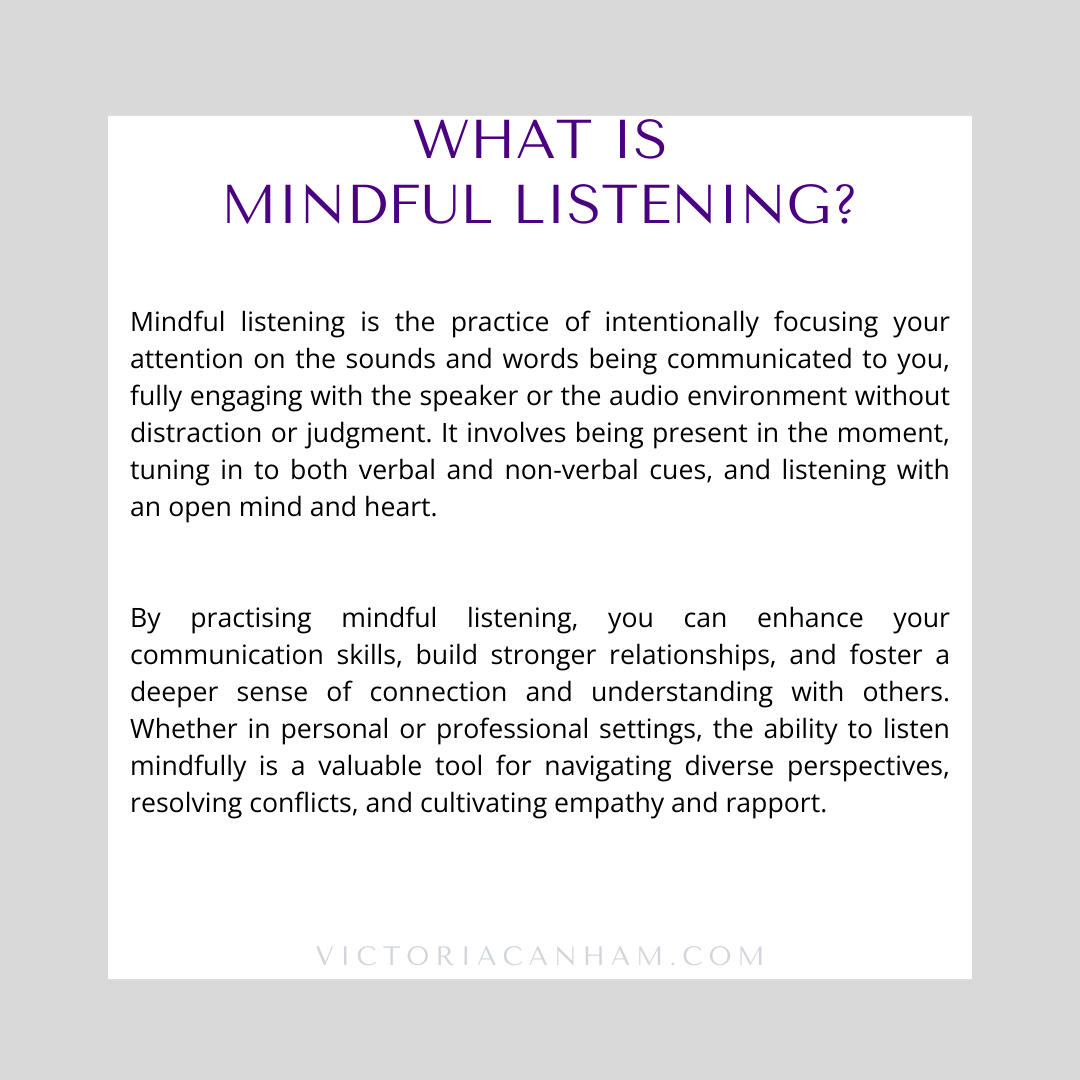 What is mindful listening?