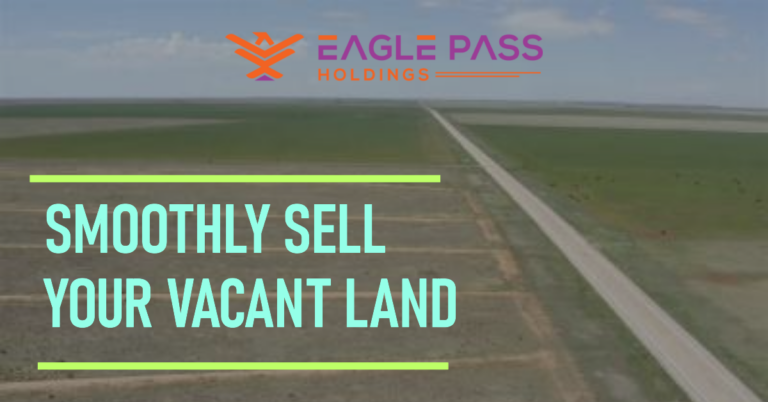 Selling Vacant Land: Smooth and Profitable Transaction