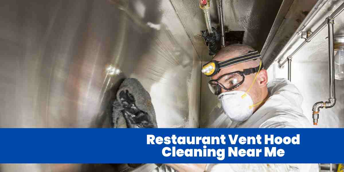 Restaurant Vent Hood Cleaning Near Me