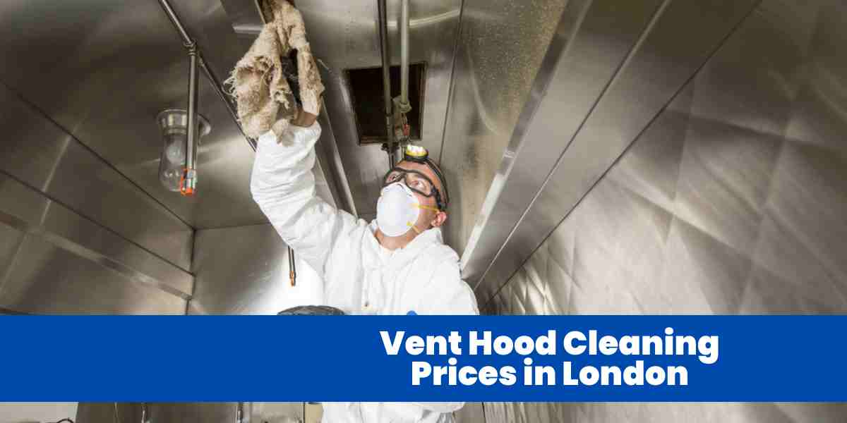 Vent Hood Cleaning Prices in London