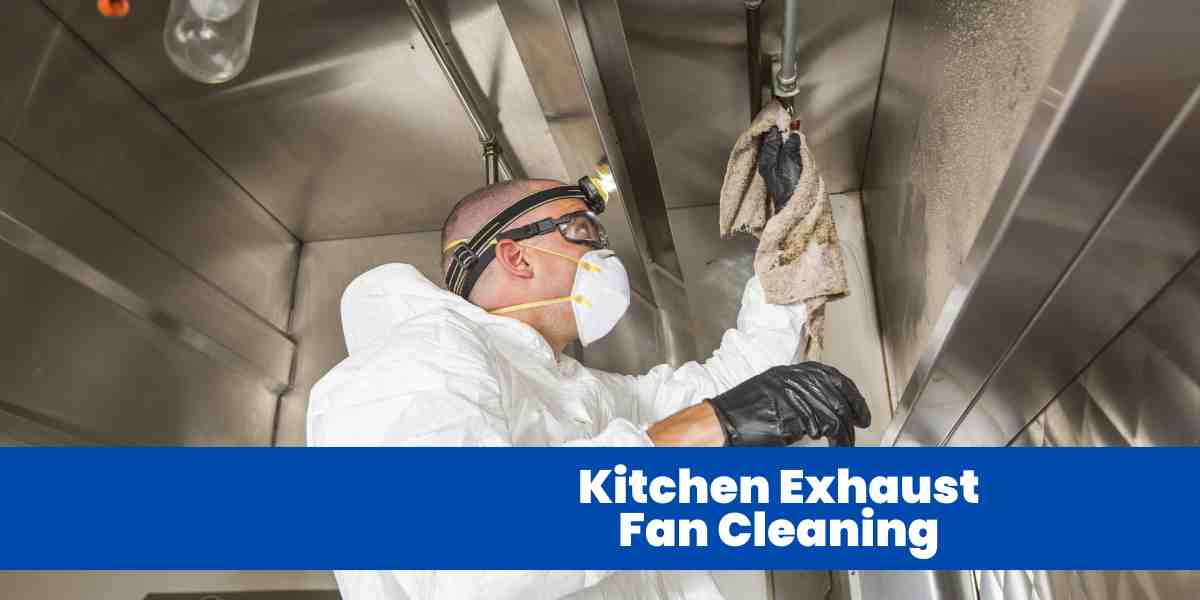 Kitchen Exhaust Fan Cleaning