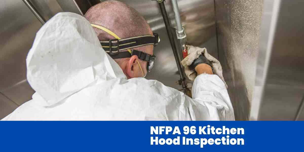 NFPA 96 Kitchen Hood Inspection