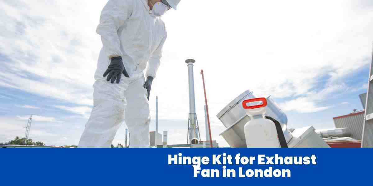 Hinge Kit for Exhaust Fan in London