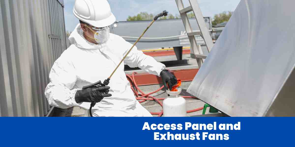 Access Panel and Exhaust Fans