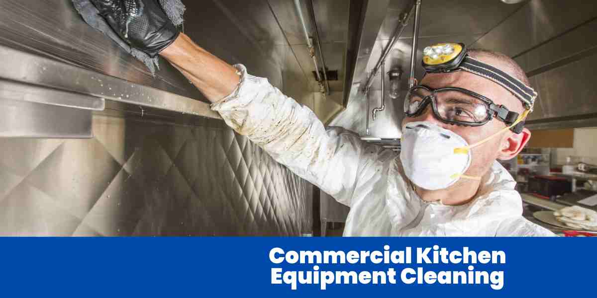 Commercial Kitchen Equipment Cleaning